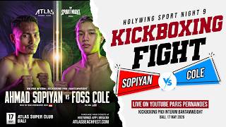 Full Fight Ahmad Sopiyan vs Foss Cole - Kickboxing HSN 9 Bali