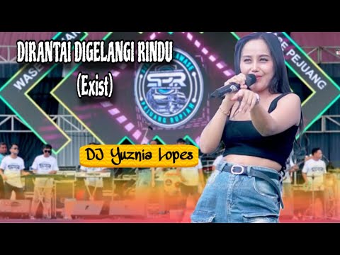 DIRANTAI DIGELANGI RINDU / DJ YUSNIA / GANK KUMPO SPR KEDIRI DHEHAN PUSAT