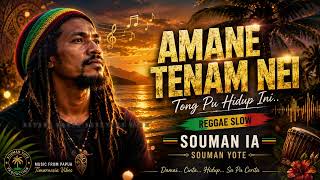 Amane Tenam Nei  Souman Yote I Reggae Slow
