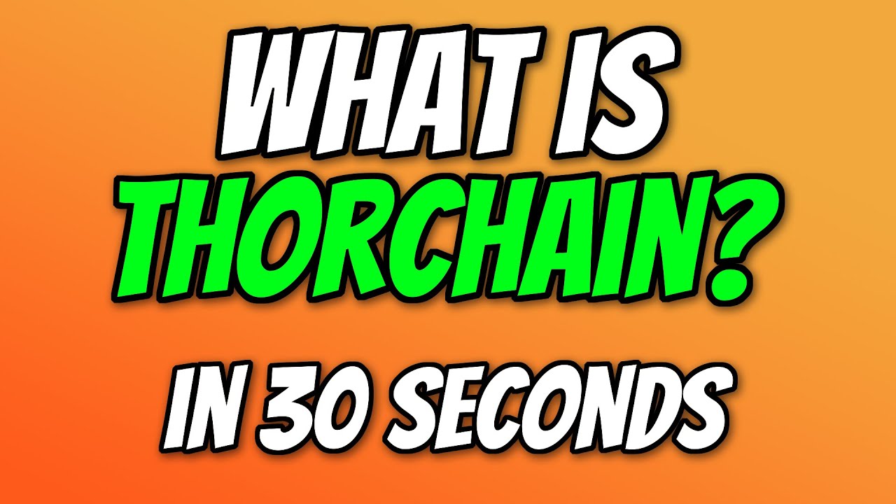 What Is THORChain? RUNE Explained In 30 Seconds