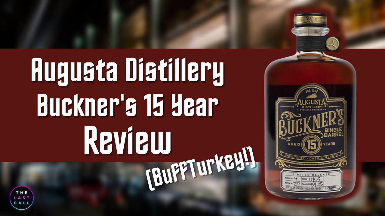 Legendary or Overhyped? Buckner’s 15-Year Single Barrel Bourbon Review.