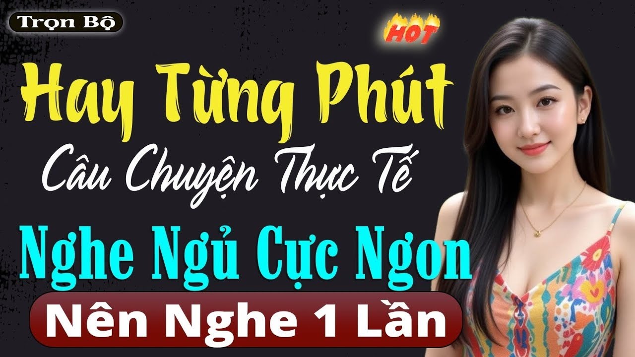 Nghe đọc truyện đêm khuya kèm tiếng mưa ngủ cực ngon, Kể Chuyện Hay Từ Đầu Đến Cuối
