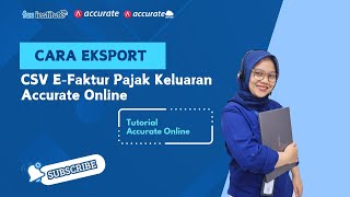 Cara Eksport CSV eFaktur Pajak Keluaran Accurate Online