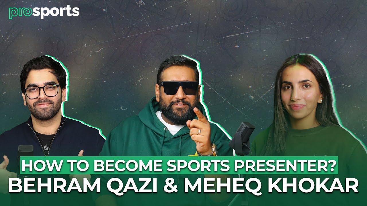 How to a Sports Broadcaster From Tennis to Cricket Ft. Meheq Khokar & Behram Qazi