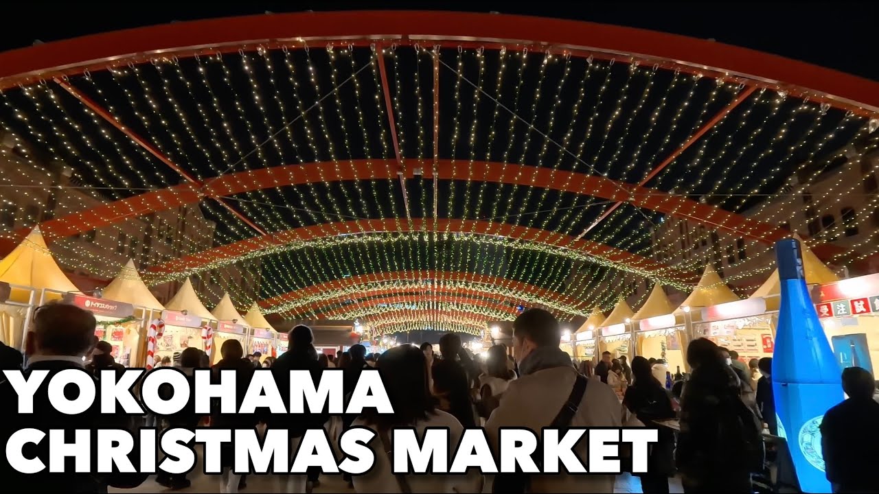 Winter Walk at Yokohama Christmas Market - YouTube