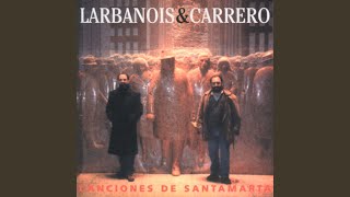 Video thumbnail of "Larbanois & Carrero - Enemigo Público"