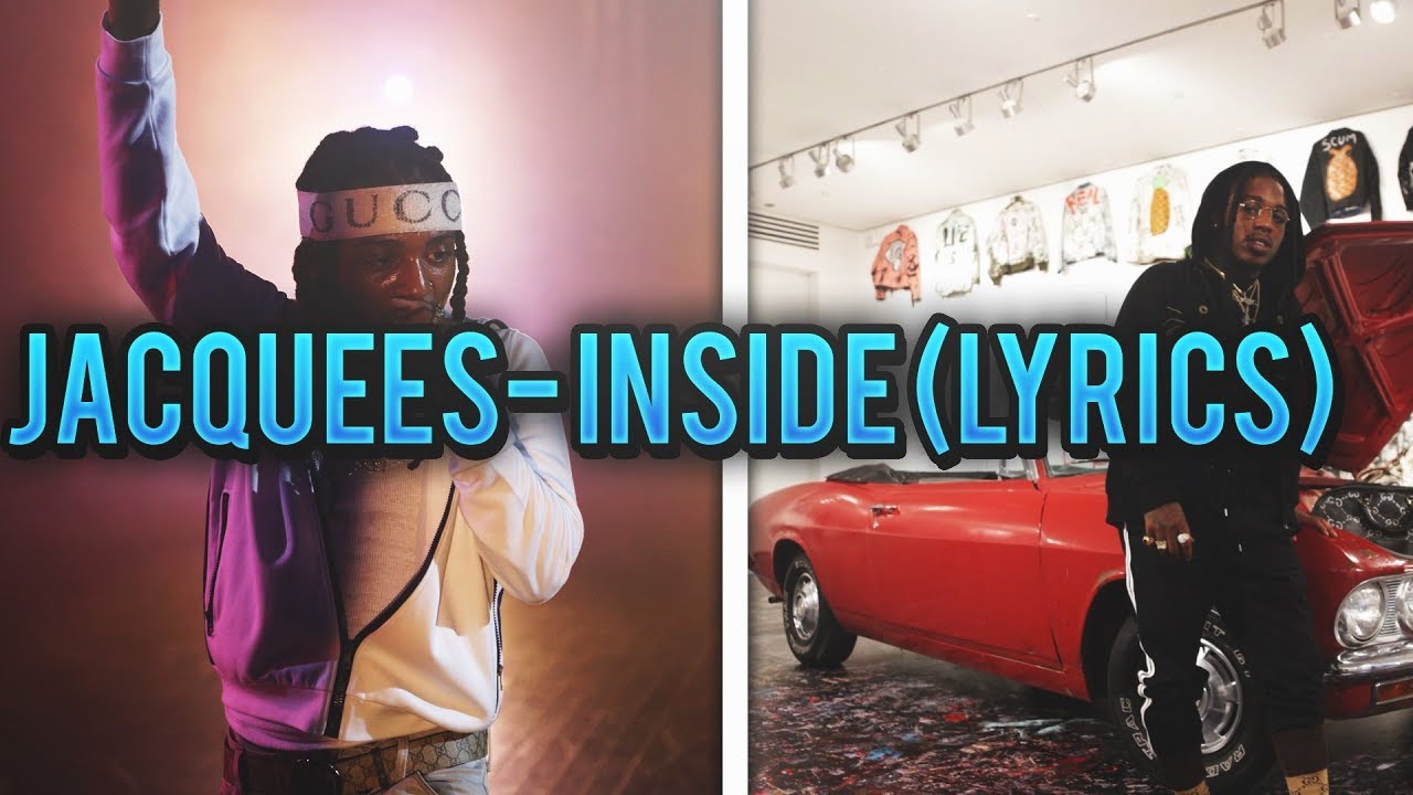 Jacquees -Inside (lyrics)