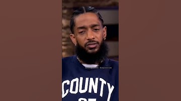 Nipsey Hussle. Everyone has a gift