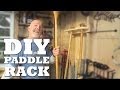 How to build a simple paddle rack