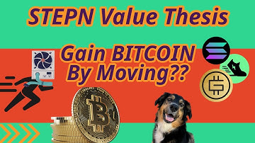 A Case For STEPN | Earn GMT & GST | Gain BITCOIN & Solana