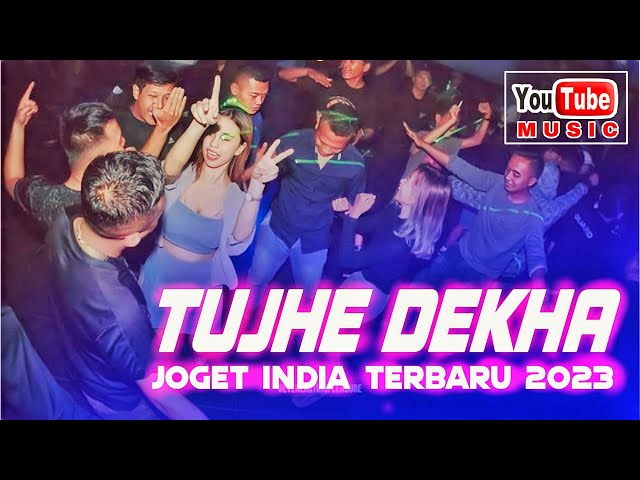 JOGET INDIA TERBAIK 2023 - TUJHE DEKHA - LAGU PESTA MANTAP - Eriick Nillano Remix class=