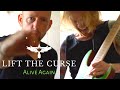 Lift the curse  alive again music