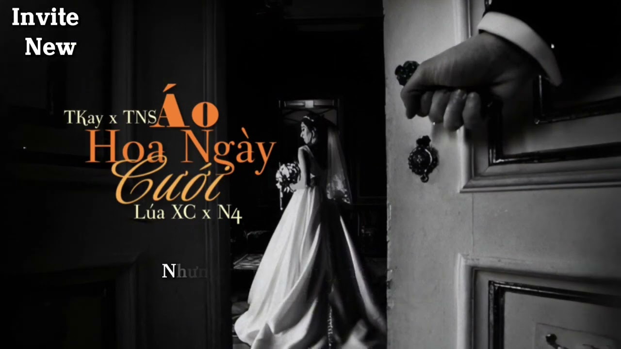 Áo Hoa Ngày Cưới - TKay ft TNS & Lúa XC - N4 [ Official Lyric Video ]