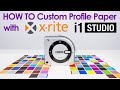 HOW TO Custom Profile Inkjet Paper with X-Rite i1Studio!