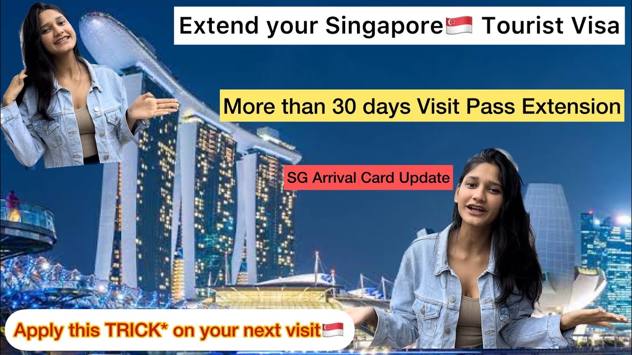 how to extend tourist visa in singapore