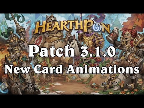 New Card Animations - Hearthstone Patch 3.1.0 (September 2015)