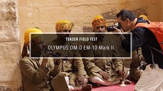 Ep.63 : Olympus Om - D E - M10 Mkii Field Test