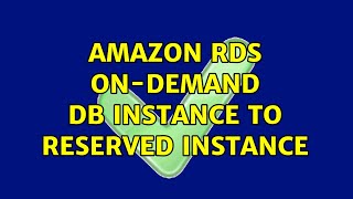 Amazon RDS On-Demand DB instance to Reserved instance