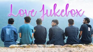 Love Jukebox 2020 Akshat Semwal Ft. Sarthak Bhardwaj Best Songs Ever