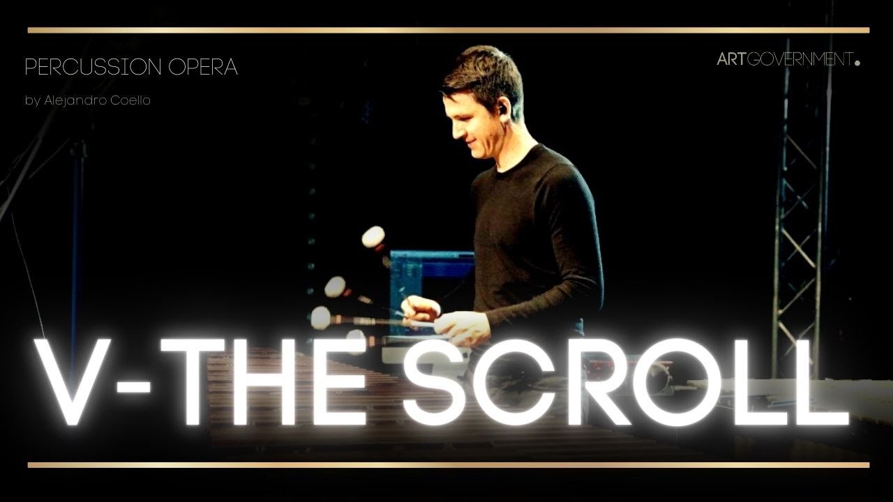 PERCUSSION OPERA  "V - THE SCROLL" for Marimba, Vibraphone and electronics by Alejandro Coello