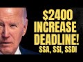 $2400 INCREASED PAYMENTS For Social Security, SSI, SSDI | 9 Months For SSA Increase