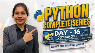 Day-16|Python Complete Series|OOPS Concept,  Class & Object, Inheritance, Polymorphism, Abstraction