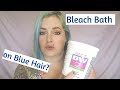BLEACH BATH on Blue Hair
