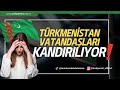 Trkmenstan vatandalari kandiriliyor  