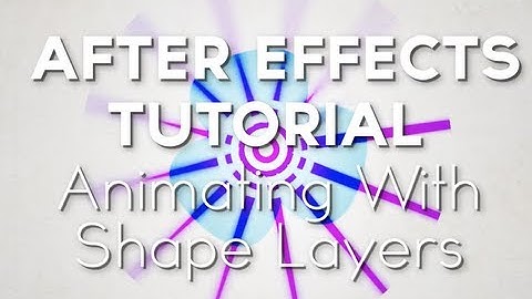 (Free Tutorial) Animating Shape Layers in After Effects
