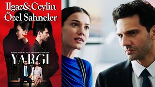 Yargı 49. Bölüm Ilgaz & Ceylin Özel Sahneler