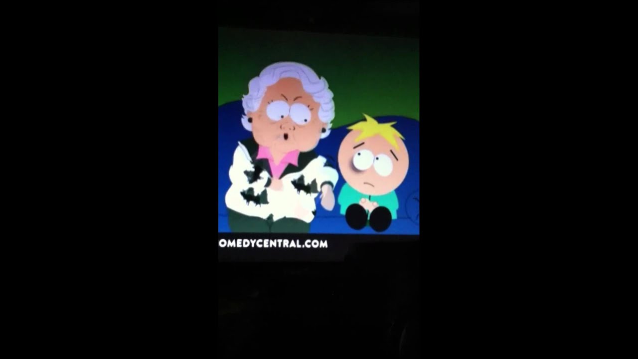 You're GRANDMA's, Butters! YouTube