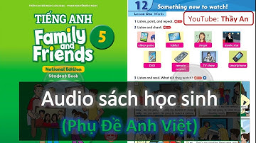 UNIT 12. SOMETHING NEW TO WATCH ! | Audio Sách Học Sinh Tiếng Anh 5 Family and Friends