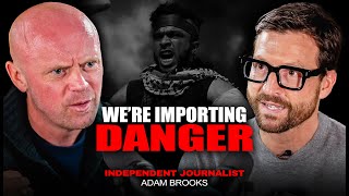Adam Brooks EXPOSES Migrant Crimes - “This Can NOT Be Ignored” (UK on High Alert)