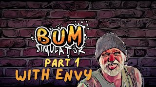 Bum Simulator Part 1 // IM A PIGEON MASTER WITH HALF A BRAIN???