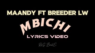 Download Lagu MAANDY - ''MBICHI LYRICS'' FT BREEDER LW. MP3 Download Lagu MAANDY - ''MBICHI LYRICS'' FT BREEDER LW. MP3