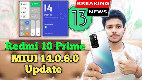 Redmi 10 Prime MIUI 14.0.6.0 Update | Redmi 10 Prime MIUI 14 Android 13 Update Features