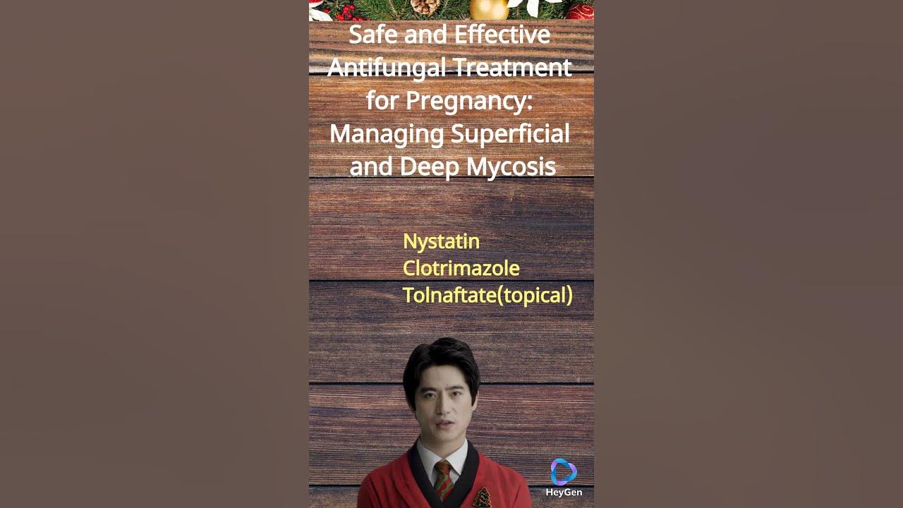 Safe and Effective Antifungal Treatment for Pregnancy Managing