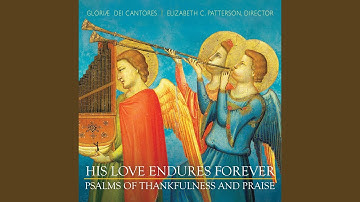 O Give Thanks unto the Lord (Psalm 107)