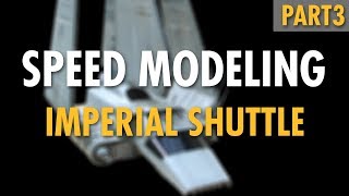 3D Speed Modeling : Star Wars Imperial Shuttle #3 | Cinema 4D