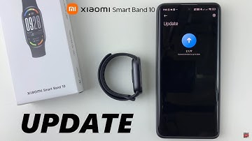Xiaomi Smart Band 10: How To Update
