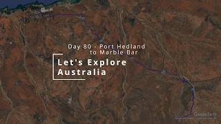 Let's Explore Australia - The Big Lap - Day 080 - Port Hedland to Marble Bar