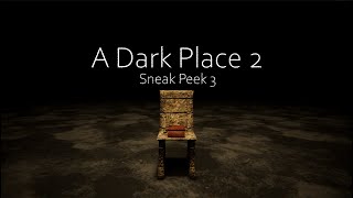 A Dark Place 2 Development: Sneak Peek 3 - New Mechanics and Tunnels Level Design Demo