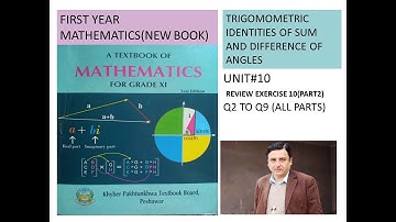 LECTURE #115 REVIEW EXERCISE 10 (PART #2) (Q2 TO Q9) FIRST YEAR MATH (BOOK  FROM 2021) KPK BOARDS.