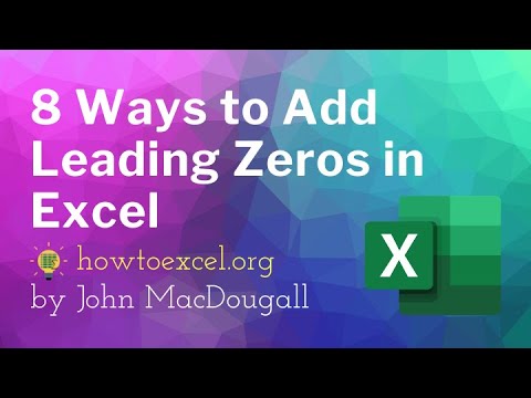 8 Ways to Add Leading Zeros to Numbers in Excel