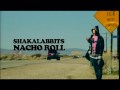 SHAKALABBITS - NACHO ROLL PV