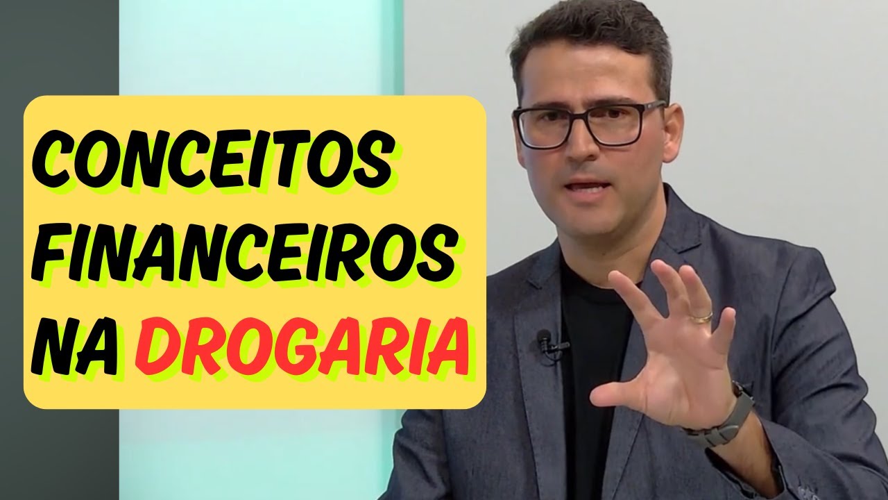 Conceitos financeiros na drogaria...