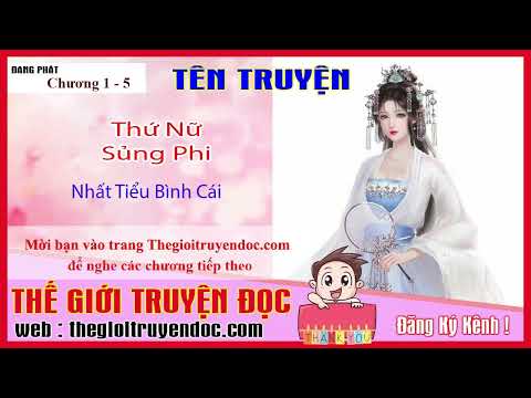 Video [Ngôn Tình - Cổ Đại] Thứ Nữ Sủng Phi - Nhất Tiểu Bình... - youtube