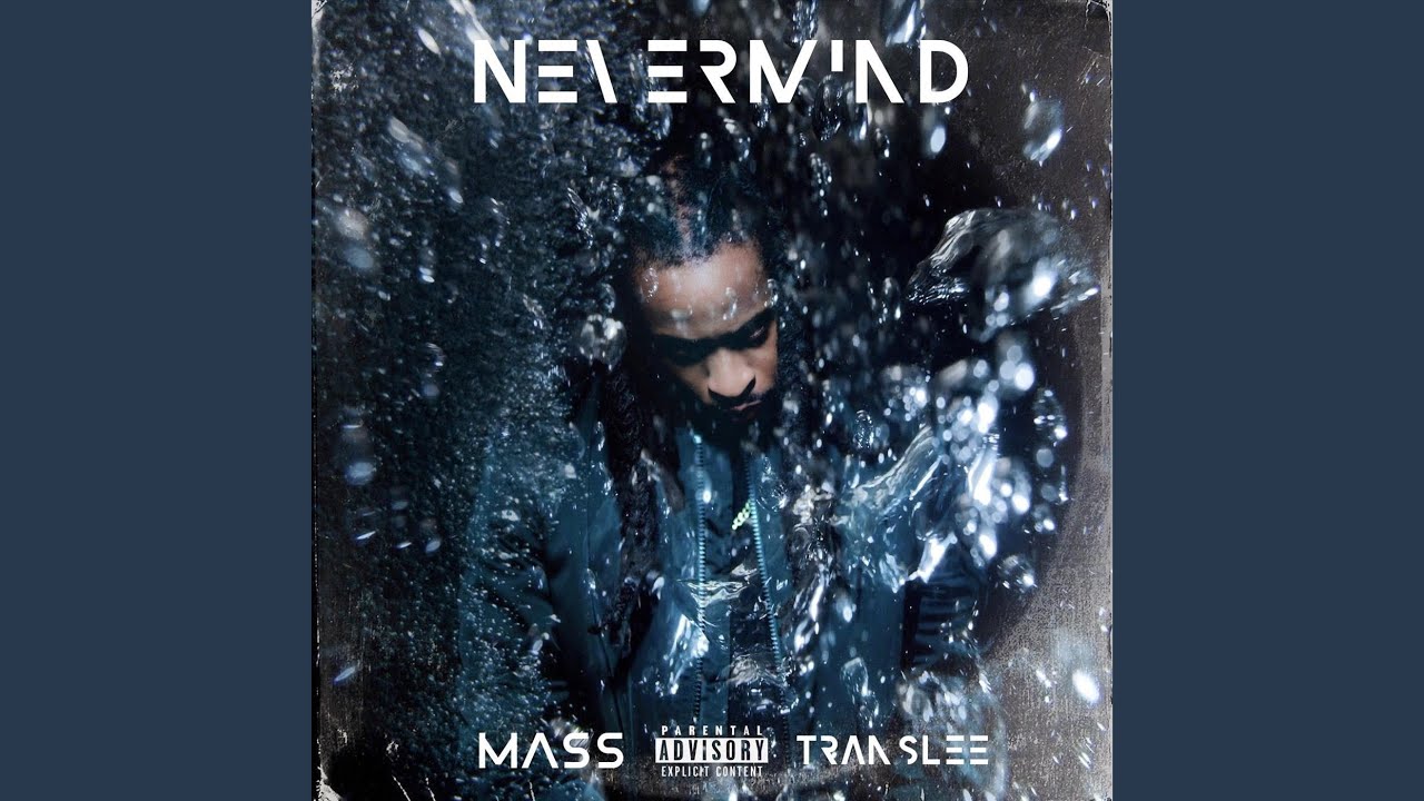 Nevermind (feat. Translee) - YouTube