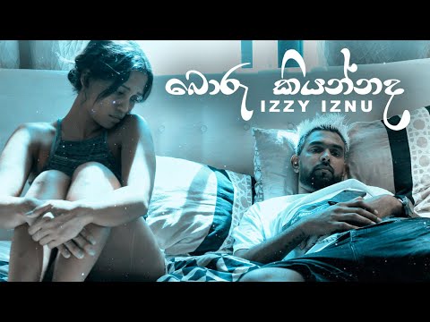 Izzy Iznu - Boru Kiyannada (Official Music Video)