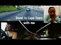 Drive to Cape Town with me | Travel Vlog | Johannesburg to Cape Town | The University Series #1